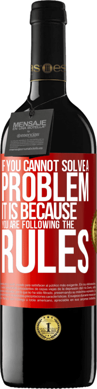 39,95 € 免费送货 | 红酒 RED版 MBE 预订 如果您不能解决问题，那是因为您遵守规则 红色标签. 可自定义的标签 预订 12 个月 收成 2016 Tempranillo