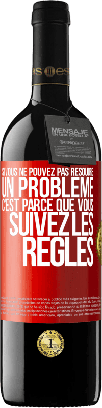 39,95 € Envoi gratuit | Vin rouge Édition RED MBE Réserve Si vous ne pouvez pas résoudre un problème, c'est parce que vous suivez les règles Étiquette Rouge. Étiquette personnalisable Réserve 12 Mois Récolte 2014 Tempranillo