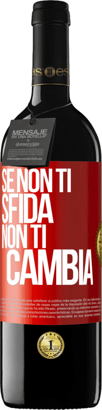 39,95 € Spedizione Gratuita | Vino rosso Edizione RED MBE Riserva Se non ti sfida, non ti cambia Etichetta Rossa. Etichetta personalizzabile Riserva 12 Mesi Raccogliere 2014 Tempranillo