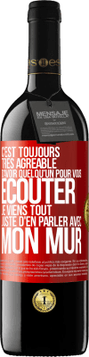 39,95 € Envoi gratuit | Vin rouge Édition RED MBE Réserve C'est toujours très agréable d'avoir quelqu'un pour vous écouter. Je viens tout juste d'en parler avec mon mur Étiquette Rouge. Étiquette personnalisable Réserve 12 Mois Récolte 2014 Tempranillo