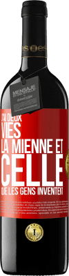 39,95 € Envoi gratuit | Vin rouge Édition RED MBE Réserve J'ai deux vies. La mienne et celle que les gens inventent Étiquette Rouge. Étiquette personnalisable Réserve 12 Mois Récolte 2014 Tempranillo