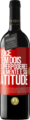 39,95 € Envio grátis | Vinho tinto Edição RED MBE Reserva Você tem dois superpoderes: sua mente e sua atitude Etiqueta Vermelha. Etiqueta personalizável Reserva 12 Meses Colheita 2014 Tempranillo