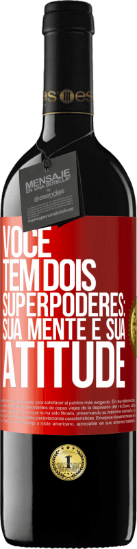 39,95 € Envio grátis | Vinho tinto Edição RED MBE Reserva Você tem dois superpoderes: sua mente e sua atitude Etiqueta Vermelha. Etiqueta personalizável Reserva 12 Meses Colheita 2016 Tempranillo