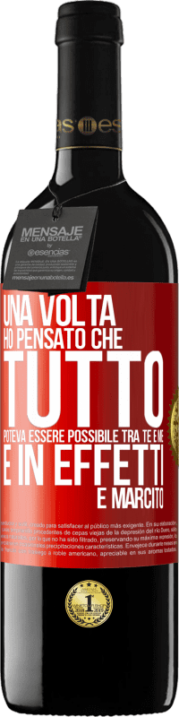 39,95 € Spedizione Gratuita | Vino rosso Edizione RED MBE Riserva Una volta ho pensato che tutto poteva essere possibile tra te e me. E in effetti è marcito Etichetta Rossa. Etichetta personalizzabile Riserva 12 Mesi Raccogliere 2014 Tempranillo