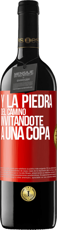 39,95 € Envío gratis | Vino Tinto Edición RED MBE Reserva Y la piedra del camino invitándote a una copa Etiqueta Roja. Etiqueta personalizable Reserva 12 Meses Cosecha 2014 Tempranillo