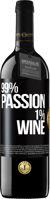 39,95 € Kostenloser Versand | Rotwein RED Ausgabe MBE Reserve 99% passion, 1% wine Schwarzes Etikett. Anpassbares Etikett Reserve 12 Monate Ernte 2014 Tempranillo