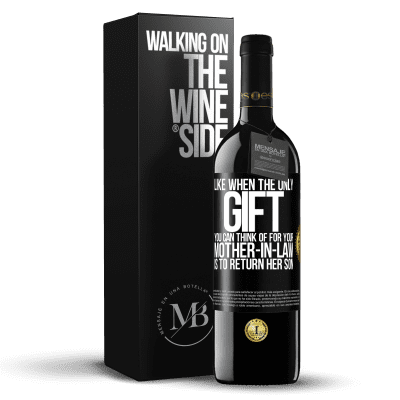 «Like when the only gift you can think of for your mother-in-law is to return her son» RED Edition MBE Reserve