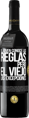 39,95 € Envío gratis | Vino Tinto Edición RED MBE Reserva El joven conoce las reglas, pero el viejo las excepciones Etiqueta Negra. Etiqueta personalizable Reserva 12 Meses Cosecha 2015 Tempranillo