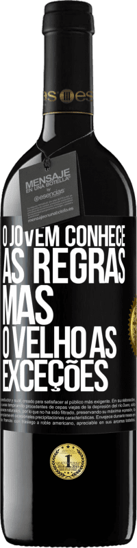 39,95 € Envio grátis | Vinho tinto Edição RED MBE Reserva O jovem conhece as regras, mas o velho as exceções Etiqueta Preta. Etiqueta personalizável Reserva 12 Meses Colheita 2015 Tempranillo