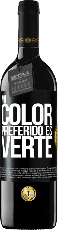 39,95 € 免费送货 | 红酒 RED版 MBE 预订 Mi color preferido es: verte 黑标. 可自定义的标签 预订 12 个月 收成 2016 Tempranillo