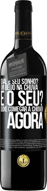 39,95 € Envio grátis | Vinho tinto Edição RED MBE Reserva qual é seu sonho? Um beijo na chuva. E o seu? Deixe começar a chover agora Etiqueta Preta. Etiqueta personalizável Reserva 12 Meses Colheita 2015 Tempranillo