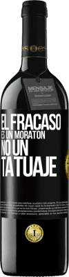 39,95 € Envío gratis | Vino Tinto Edición RED MBE Reserva El fracaso es un moratón, no un tatuaje Etiqueta Negra. Etiqueta personalizable Reserva 12 Meses Cosecha 2015 Tempranillo