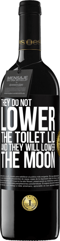 39,95 € Бесплатная доставка | Красное вино Издание RED MBE Бронировать Они не опускают крышку унитаза и опускают луну Черная метка. Настраиваемая этикетка Бронировать 12 Месяцы Урожай 2015 Tempranillo