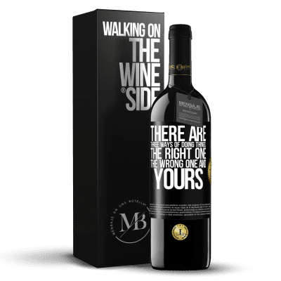 «There are three ways of doing things: the right one, the wrong one and yours» RED Edition MBE Reserve
