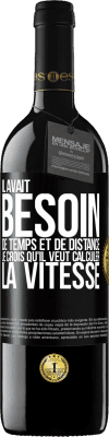 39,95 € Envoi gratuit | Vin rouge Édition RED MBE Réserve Il avait besoin de temps et de distance. Je crois qu'il veut calculer la vitesse Étiquette Noire. Étiquette personnalisable Réserve 12 Mois Récolte 2015 Tempranillo