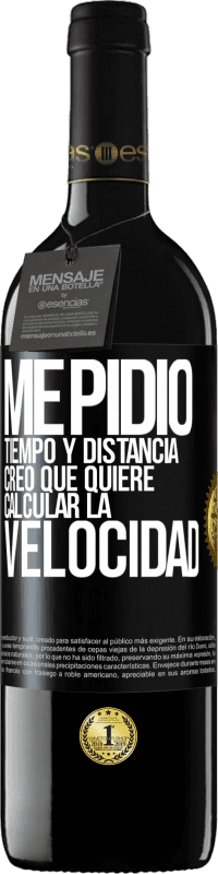 39,95 € Envío gratis | Vino Tinto Edición RED MBE Reserva Me pidió tiempo y distancia. Creo que quiere calcular la velocidad Etiqueta Negra. Etiqueta personalizable Reserva 12 Meses Cosecha 2015 Tempranillo