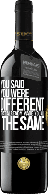 39,95 € Free Shipping | Red Wine RED Edition MBE Reserve You said you were different, that already made you all the same Black Label. Customizable label Reserve 12 Months Harvest 2014 Tempranillo