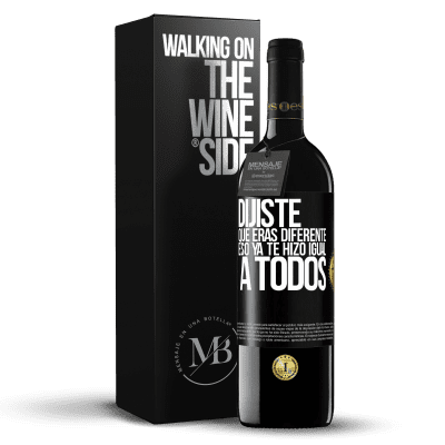 «Dijiste que eras diferente, eso ya te hizo igual a todos» Edición RED MBE Reserva