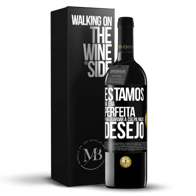 «Estamos na era perfeita para guardar a culpa, não o desejo» Edição RED MBE Reserva