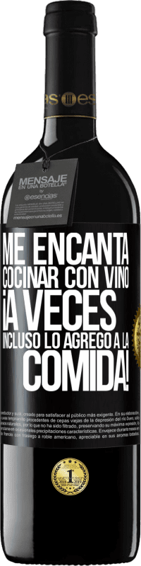 39,95 € Envío gratis | Vino Tinto Edición RED MBE Reserva Me encanta cocinar con vino. ¡A veces incluso lo agrego a la comida! Etiqueta Negra. Etiqueta personalizable Reserva 12 Meses Cosecha 2015 Tempranillo