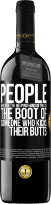 39,95 € Free Shipping | Red Wine RED Edition MBE Reserve People who bite the helping hand, often lick the boot of someone who kicks their butts Black Label. Customizable label Reserve 12 Months Harvest 2015 Tempranillo