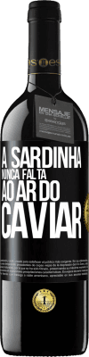 39,95 € Envio grátis | Vinho tinto Edição RED MBE Reserva A sardinha nunca falta ao ar do caviar Etiqueta Preta. Etiqueta personalizável Reserva 12 Meses Colheita 2014 Tempranillo