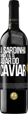 39,95 € Envio grátis | Vinho tinto Edição RED MBE Reserva A sardinha nunca falta ao ar do caviar Etiqueta Preta. Etiqueta personalizável Reserva 12 Meses Colheita 2016 Tempranillo