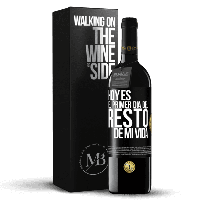 «Hoy es el primer día del resto de mi vida» Edición RED MBE Reserva