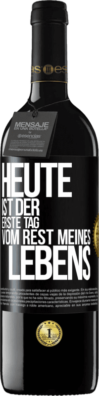 39,95 € Kostenloser Versand | Rotwein RED Ausgabe MBE Reserve Heute ist der erste Tag vom Rest meines Lebens Schwarzes Etikett. Anpassbares Etikett Reserve 12 Monate Ernte 2015 Tempranillo