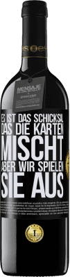 39,95 € Kostenloser Versand | Rotwein RED Ausgabe MBE Reserve Das Schicksal mischt die Karten, und wir spielen. Schwarzes Etikett. Anpassbares Etikett Reserve 12 Monate Ernte 2014 Tempranillo