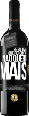 39,95 € Envio grátis | Vinho tinto Edição RED MBE Reserva Se eu tiver que perguntar, não quero mais Etiqueta Preta. Etiqueta personalizável Reserva 12 Meses Colheita 2014 Tempranillo