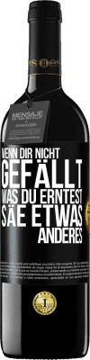 39,95 € Kostenloser Versand | Rotwein RED Ausgabe MBE Reserve Wenn dir nicht gefällt, was du erntest, säe etwas anderes Schwarzes Etikett. Anpassbares Etikett Reserve 12 Monate Ernte 2015 Tempranillo