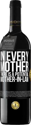 39,95 € 送料無料 | 赤ワイン REDエディション MBE 予約する すべての母親には潜在的な義理の母親がいます ブラックラベル. カスタマイズ可能なラベル 予約する 12 月 収穫 2016 Tempranillo