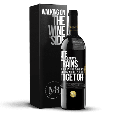 «Life is not always trains to get on, they are also stations where you have to get off» RED Edition MBE Reserve