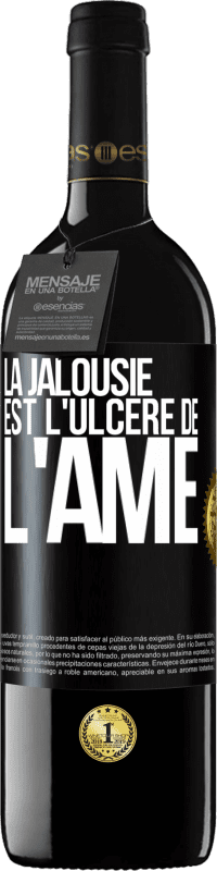 39,95 € Envoi gratuit | Vin rouge Édition RED MBE Réserve La jalousie est l'ulcère de l'âme Étiquette Noire. Étiquette personnalisable Réserve 12 Mois Récolte 2014 Tempranillo
