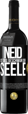 39,95 € Kostenloser Versand | Rotwein RED Ausgabe MBE Reserve Neid ist das Geschwür der Seele Schwarzes Etikett. Anpassbares Etikett Reserve 12 Monate Ernte 2015 Tempranillo