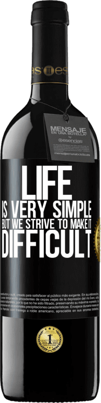 39,95 € 送料無料 | 赤ワイン REDエディション MBE 予約する 人生は非常にシンプルですが、私たちはそれを困難にするよう努めています ブラックラベル. カスタマイズ可能なラベル 予約する 12 月 収穫 2016 Tempranillo