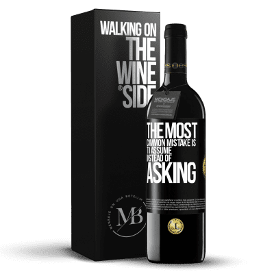 «The most common mistake is to assume instead of asking» RED Edition MBE Reserve