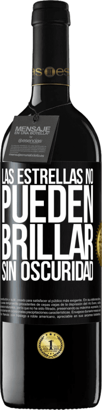 39,95 € Envío gratis | Vino Tinto Edición RED MBE Reserva Las estrellas no pueden brillar sin oscuridad Etiqueta Negra. Etiqueta personalizable Reserva 12 Meses Cosecha 2015 Tempranillo