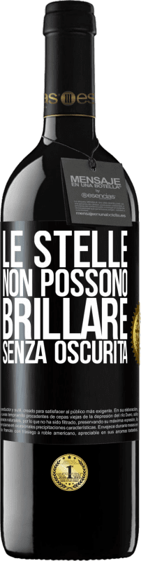 39,95 € Spedizione Gratuita | Vino rosso Edizione RED MBE Riserva Le stelle non possono brillare senza oscurità Etichetta Nera. Etichetta personalizzabile Riserva 12 Mesi Raccogliere 2015 Tempranillo