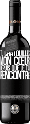 39,95 € Envoi gratuit | Vin rouge Édition RED MBE Réserve Tu chatouilles mon cœur depuis que je t'ai rencontré Étiquette Noire. Étiquette personnalisable Réserve 12 Mois Récolte 2014 Tempranillo