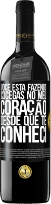 39,95 € Envio grátis | Vinho tinto Edição RED MBE Reserva Você está fazendo cócegas no meu coração desde que te conheci Etiqueta Preta. Etiqueta personalizável Reserva 12 Meses Colheita 2016 Tempranillo