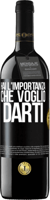 39,95 € Spedizione Gratuita | Vino rosso Edizione RED MBE Riserva Hai l'importanza che voglio darti Etichetta Nera. Etichetta personalizzabile Riserva 12 Mesi Raccogliere 2016 Tempranillo