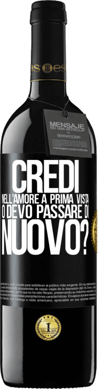 39,95 € Spedizione Gratuita | Vino rosso Edizione RED MBE Riserva credi nell'amore a prima vista o devo passare di nuovo? Etichetta Nera. Etichetta personalizzabile Riserva 12 Mesi Raccogliere 2015 Tempranillo