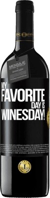 39,95 € Spedizione Gratuita | Vino rosso Edizione RED MBE Riserva My favorite day is winesday! Etichetta Nera. Etichetta personalizzabile Riserva 12 Mesi Raccogliere 2014 Tempranillo