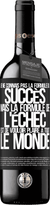 39,95 € Envoi gratuit | Vin rouge Édition RED MBE Réserve Je ne connais pas la formule du succès, mais la formule de l'échec est de vouloir plaire à tout le monde Étiquette Noire. Étiquette personnalisable Réserve 12 Mois Récolte 2015 Tempranillo