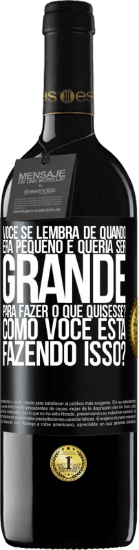 39,95 € Envio grátis | Vinho tinto Edição RED MBE Reserva você se lembra de quando era pequeno e queria ser grande para fazer o que quisesse? Como você está fazendo isso? Etiqueta Preta. Etiqueta personalizável Reserva 12 Meses Colheita 2015 Tempranillo