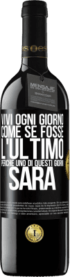 39,95 € Spedizione Gratuita | Vino rosso Edizione RED MBE Riserva Vivi ogni giorno come se fosse l'ultimo, perché uno di questi giorni sarà Etichetta Nera. Etichetta personalizzabile Riserva 12 Mesi Raccogliere 2014 Tempranillo