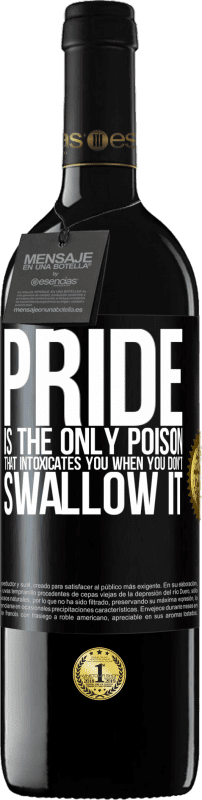 39,95 € 送料無料 | 赤ワイン REDエディション MBE 予約する プライドは飲み込まないときに酔わせる唯一の毒です ブラックラベル. カスタマイズ可能なラベル 予約する 12 月 収穫 2016 Tempranillo