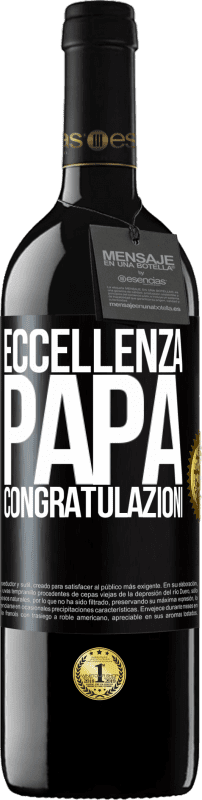 39,95 € Spedizione Gratuita | Vino rosso Edizione RED MBE Riserva Eccellenza, papà. Congratulazioni Etichetta Nera. Etichetta personalizzabile Riserva 12 Mesi Raccogliere 2015 Tempranillo